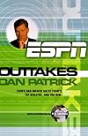 Outtakes: Dan Patrick (ESPN Book)