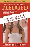 Pledged: The Secret Life of Sororities