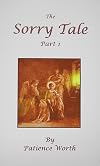 The Sorry Tale; a story of the time of Christ