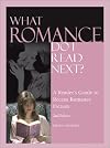 What Romance Do I Read Next?: A Reader's Guide to Recent Romance Fiction