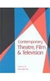 Contemporary Theatre, Film and Television: Volume 1
