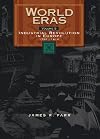 World Eras: Industrial Revolution in Europe (1750-1914)