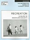 Recreation: Leisure in American Society (Information Plus Reference)