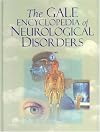 The Gale encyclopedia of neurological disorders