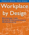 Workplace by Design: Mapping the High-Performance Workscape (Jossey Bass Business and Management Series)