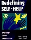 Redefining Self-Help: Policy and Practice (Jossey Bass/Aha Press Series)