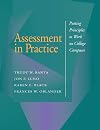 Assessment in Practice: Putting Principles to Work on College Campuses