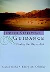 Jewish Spiritual Guidance: Finding Our Way to God (The Jossey-Bass Religion-In-Practice Series)