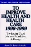 To Improve Health and Health Care 1998-1999