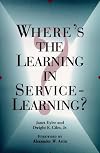 Where's the Learning in Service-Learning?