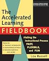 The Accelerated Learning Fieldbook