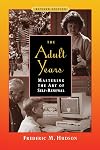 The Adult Years: Mastering the Art of Self-Renewal