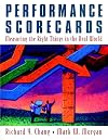 Performance Scorecards: Measuring the Right Things in the Real World