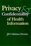 Privacy & Confidentiality of Health Information