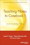 Teaching Notes to Casebook I: A Guide for Faculty and Administrators