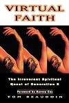 Virtual Faith: The Irreverent Spiritual Quest of Generation X
