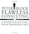 Flawless Consulting Set , Flawless Consulting (Second Edition) and The Flawless Consulting Fieldbook