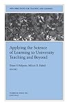Applying the Science of Learning to University Teaching and Beyond