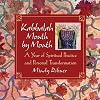 Kabbalah Month by Month: A Year of Spiritual Practice and Personal Transformation
