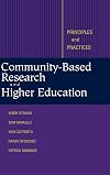 Community-Based Research and Higher Education: Principles and Practices