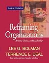 Reframing Organizations: Artistry, Choice, and Leadership