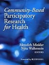 Community-Based Participatory Research for Health: From Process to Outcomes