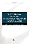 Educause Leadership Strategies, Organizing and Managing Information Resources on Your Campus