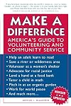 Make a Difference: America's Guide to Volunteering and Community Service