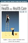 To Improve Health and Health Care Vol. VII