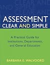 Assessment Clear and Simple: A Practical Guide for Institutions, Departments, and General Education
