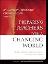 Preparing Teachers for a Changing World: What Teachers Should Learn and Be Able to Do