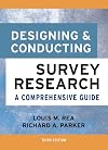 Designing and Conducting Survey Research: A Comprehensive Guide (Jossey Bass Public Administration Series)