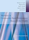 Methods in Community-Based Participatory Research for Health