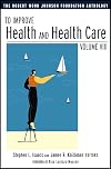 To Improve Health and Health Care Vol. VIII