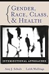Gender, Race, Class and Health: Intersectional Approaches