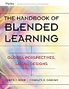 The Handbook of Blended Learning: Global Perspectives, Local Designs