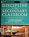 Discipline in the Secondary Classroom: A Problem-by-Problem Survival Guide
