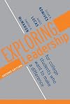 Exploring Leadership: For College Students Who Want to Make a Difference