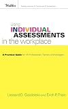 Using Individual Assessments in the Workplace: A Practical Guide for HR Professionals, Trainers, and Managers (Pfeiffer