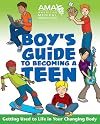 Boy's Guide to Becoming a Teen