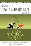 To Improve Health and Health Care Vol. IX