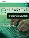 e-Learning and the Science of Instruction: Proven Guidelines for Consumers and Designers of Multimedia Learning