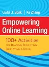 Empowering Online Learning: 100 Activities for Reading, Reflecting, Displaying, and Doing