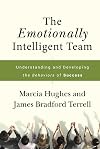 The Emotionally Intelligent Team: Understanding and Developing the Behaviors of Success