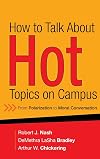 How to Talk About Hot Topics on Campus: From Polarization to Moral Conversation