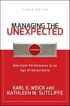 Managing the Unexpected: Resilient Performance in an Age of Uncertainty
