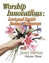 Worship Innovations: Lent and Easter Season Resources (Worship Innovations Series)