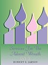More Services For The Advent Wreath, Cycle B