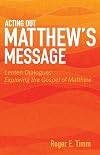 Acting out Mathew's message