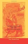 The Kappa Alpha Order, 1865-1897: How It Came To Be Southern